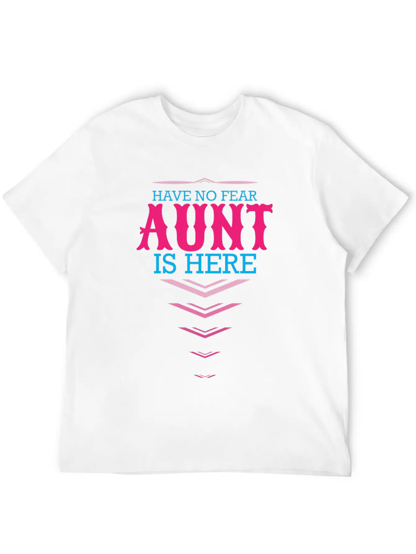 Have No Fear Aunt Is Here Classic Cotton Tee – Unisex Comfort For Any Season