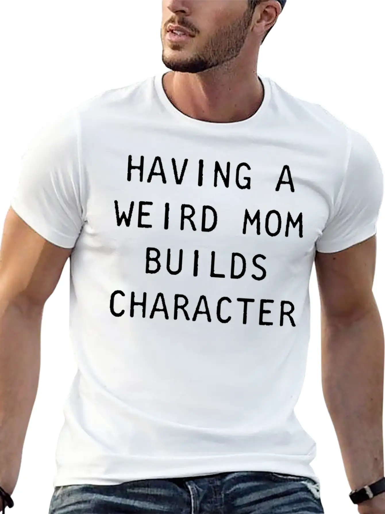 Having A Weird Mom Builds Character Classic Classic Cotton Tee – Unisex Comfort For Any Season