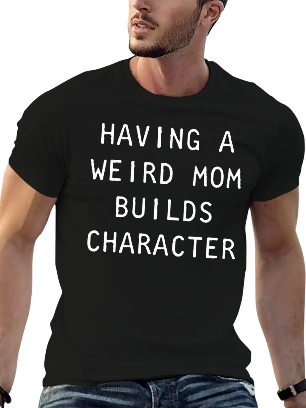 Having A Weird Mom Builds Character Classic Classic Cotton Tee – Unisex Comfort For Any Season