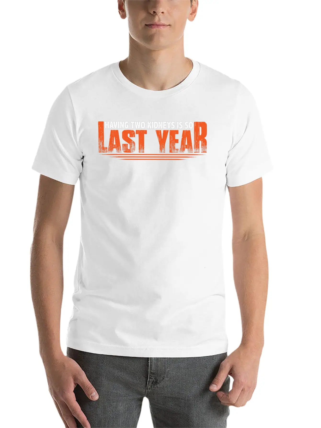 Having Two Kidneys Is So Last Year 8 Timeless Short Sleeve Tee – Comfy And Minimalist Design