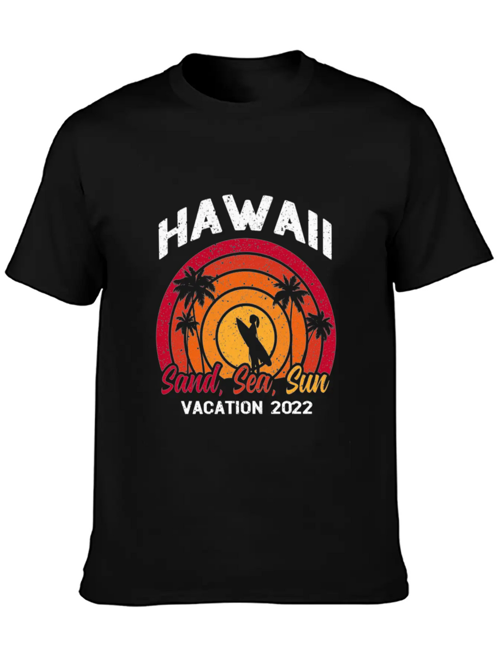 Hawaii Vacation 2022 Sand Sea And Sun Unisex Casual T-Shirt – Clean Design For Daily Comfort