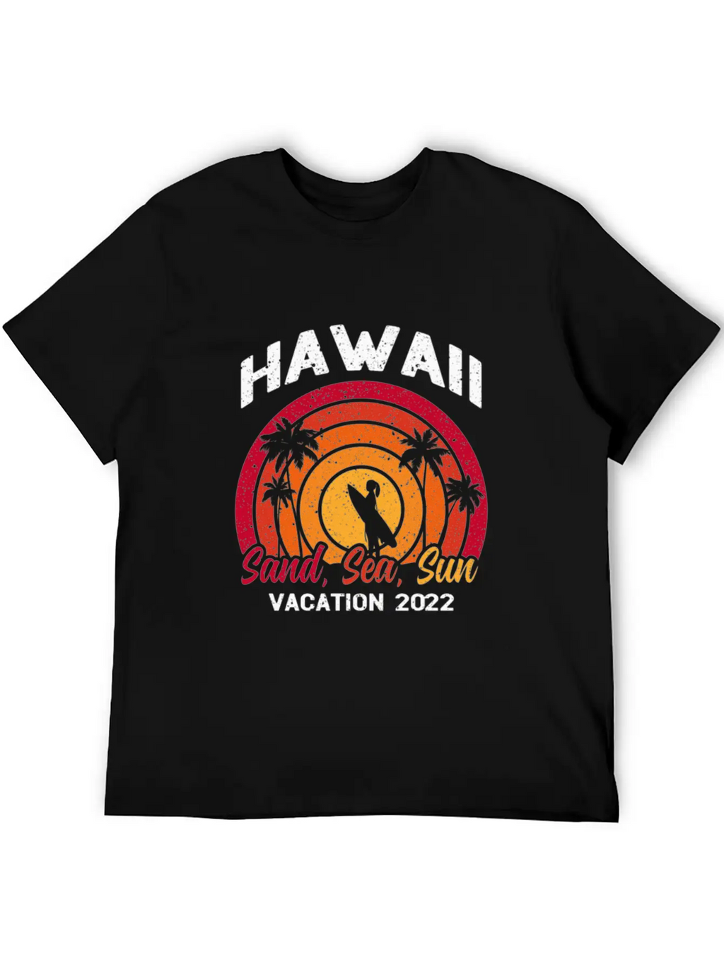 Hawaii Vacation 2022 Sand Sea And Sun Unisex Casual T-Shirt – Clean Design For Daily Comfort