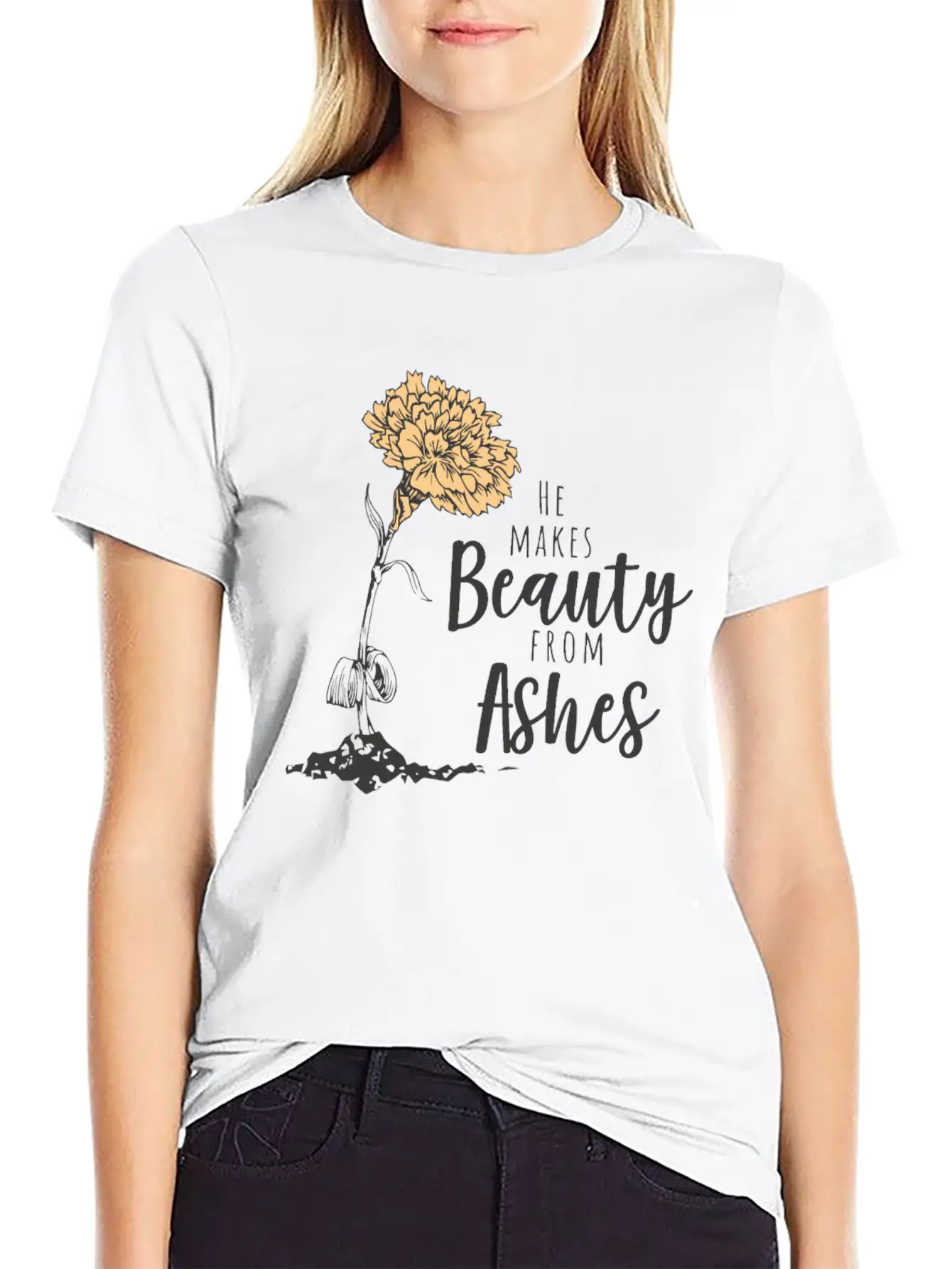 He Makes Beauty From Ashes Stylish Everyday T-Shirt – Unisex Basic Cotton Tee