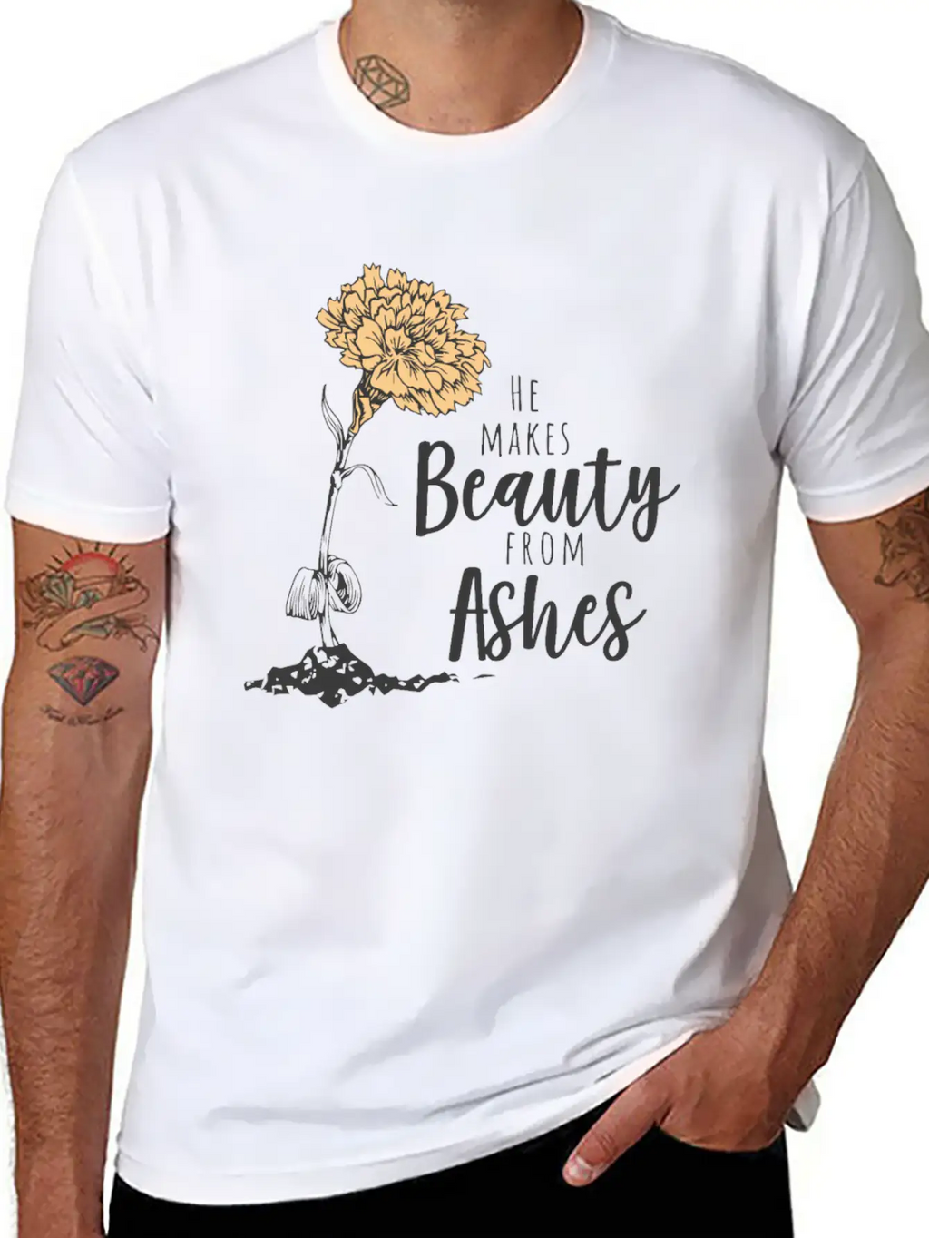 He Makes Beauty From Ashes Stylish Everyday T-Shirt – Unisex Basic Cotton Tee