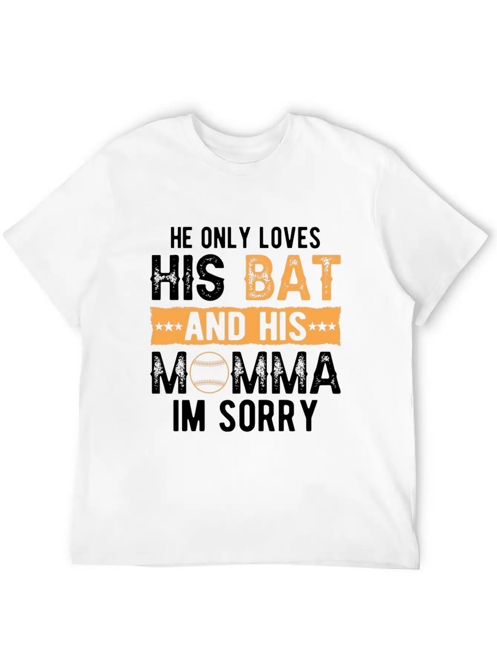 He Only Loves His Bat And His Momma Essential Cotton Tee For Daily Outfits – Unisex Style