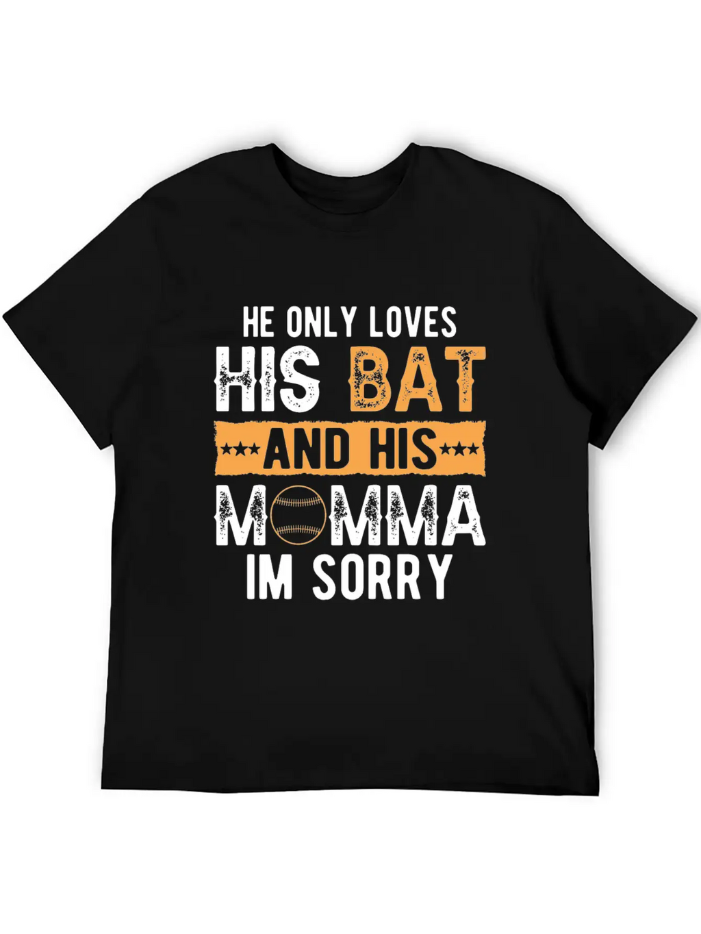 He Only Loves His Bat And His Momma Essential Cotton Tee For Daily Outfits – Unisex Style