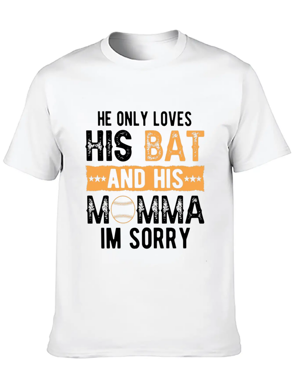 He Only Loves His Bat And His Momma Essential Cotton Tee For Daily Outfits – Unisex Style