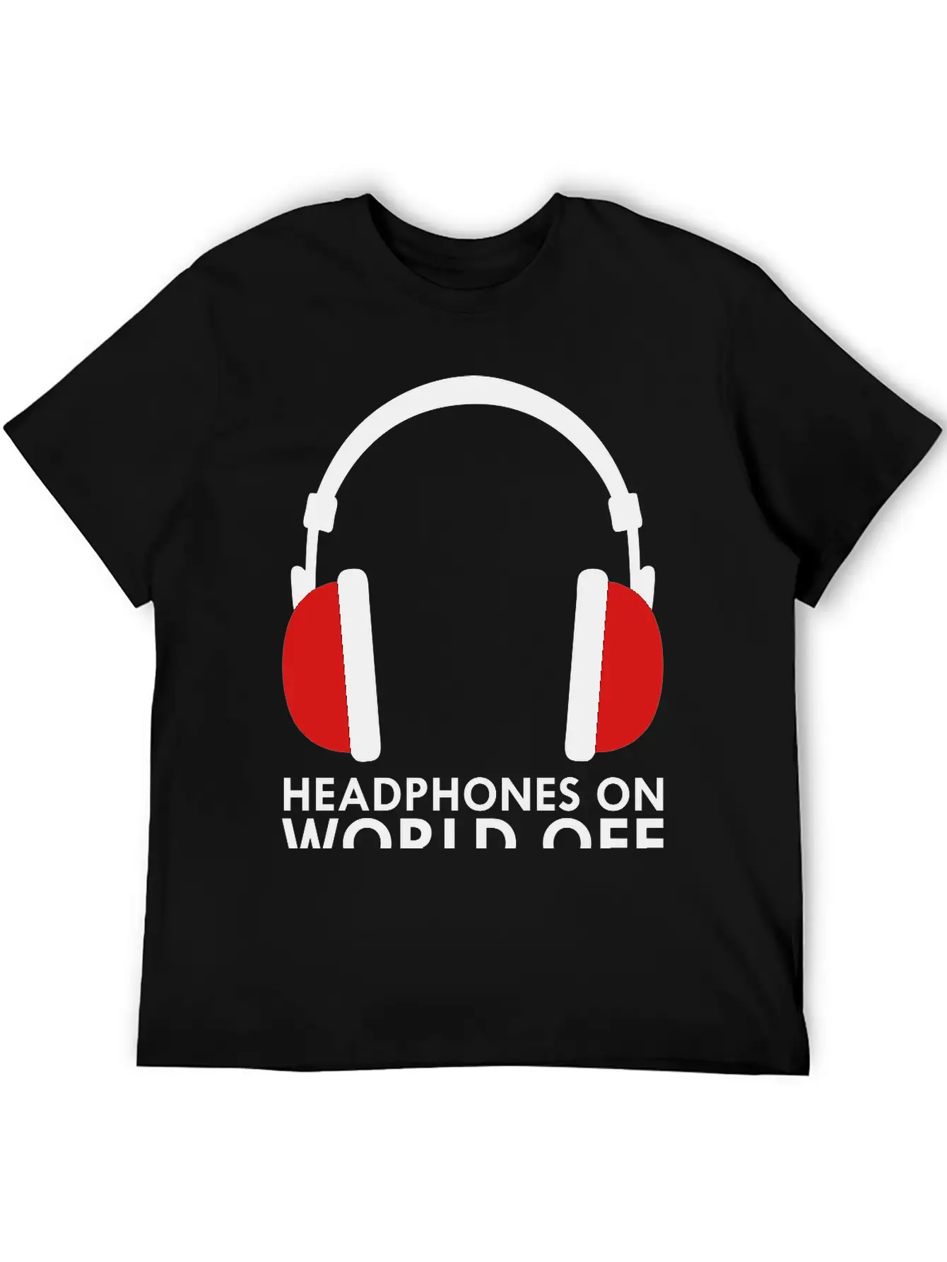 Headphones On World Off Music Unisex Casual T-Shirt – Clean Design For Daily Comfort