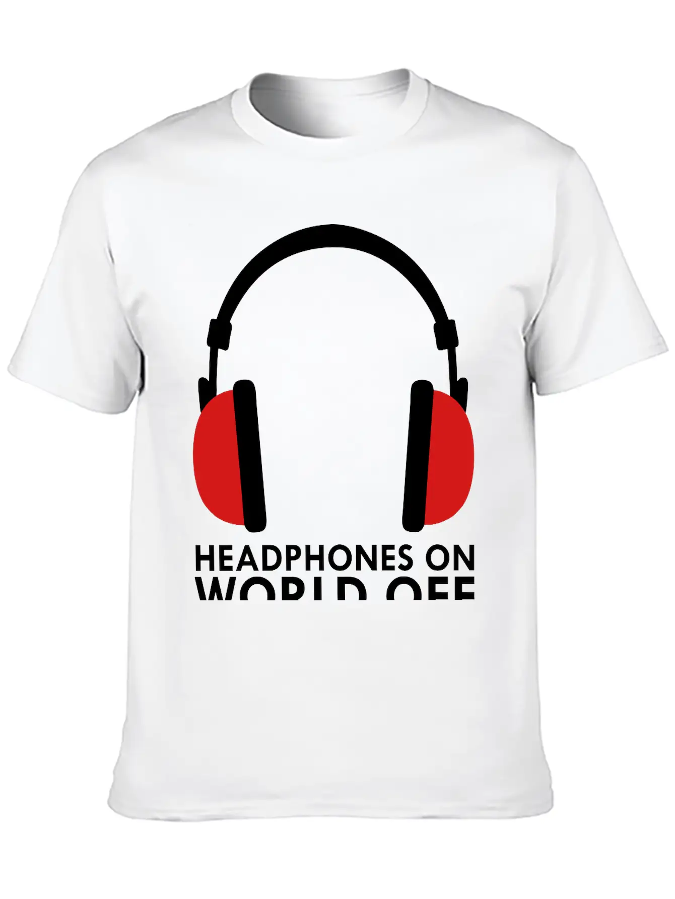 Headphones On World Off Music Unisex Casual T-Shirt – Clean Design For Daily Comfort