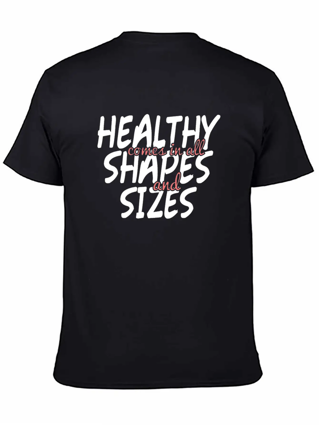 Health And Fitness - No To Body Fat Shaming Unisex Casual T-Shirt – Clean Design For Daily Comfort