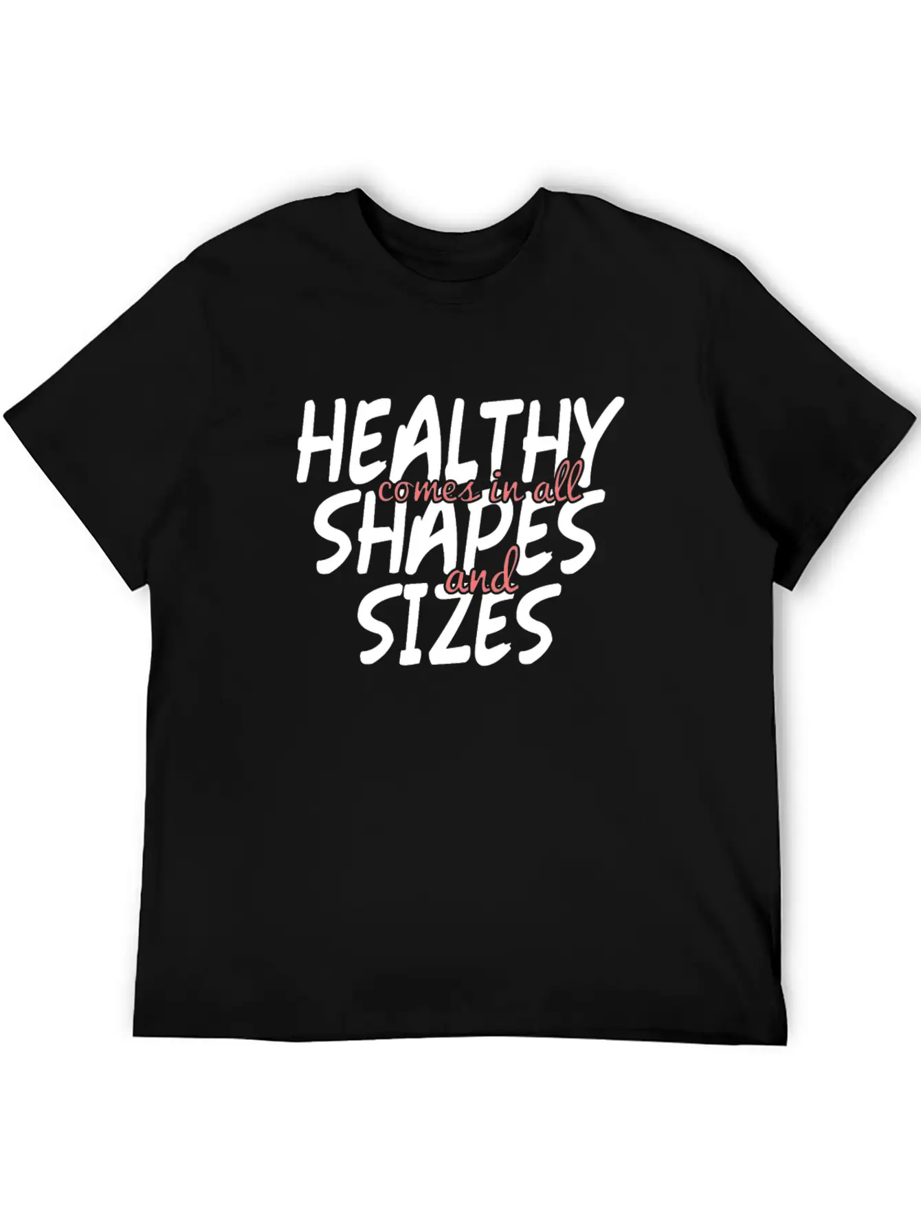 Health And Fitness - No To Body Fat Shaming Unisex Casual T-Shirt – Clean Design For Daily Comfort