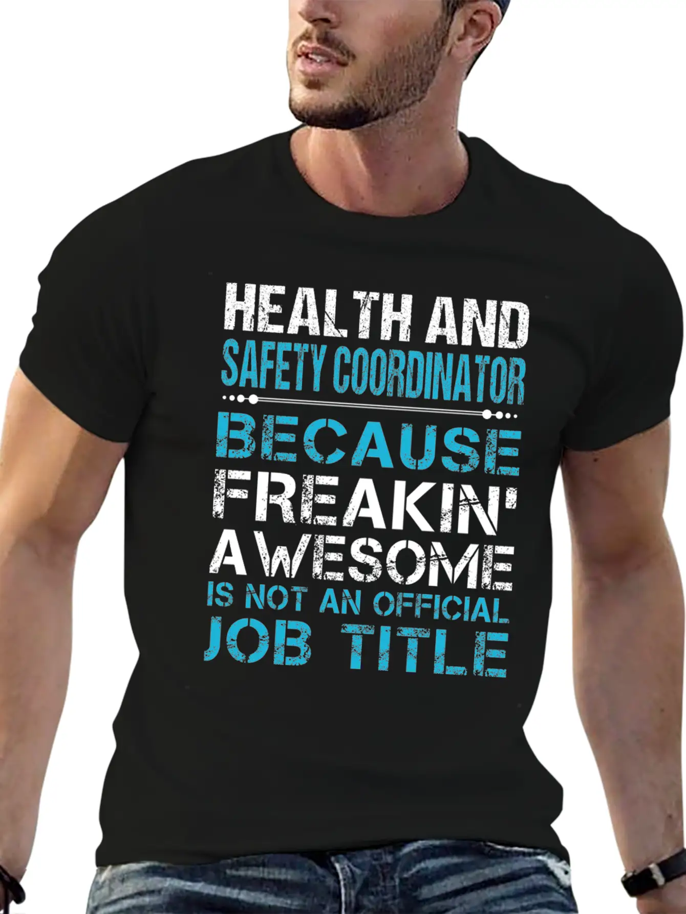 Health And Safety Coordinator T Shirt - Freaking A Breathable Graphic T-Shirt – Perfect For Casual Days