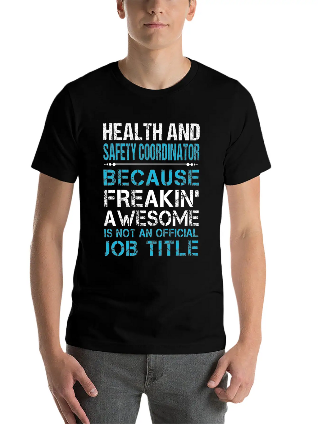 Health And Safety Coordinator T Shirt - Freaking A Breathable Graphic T-Shirt – Perfect For Casual Days