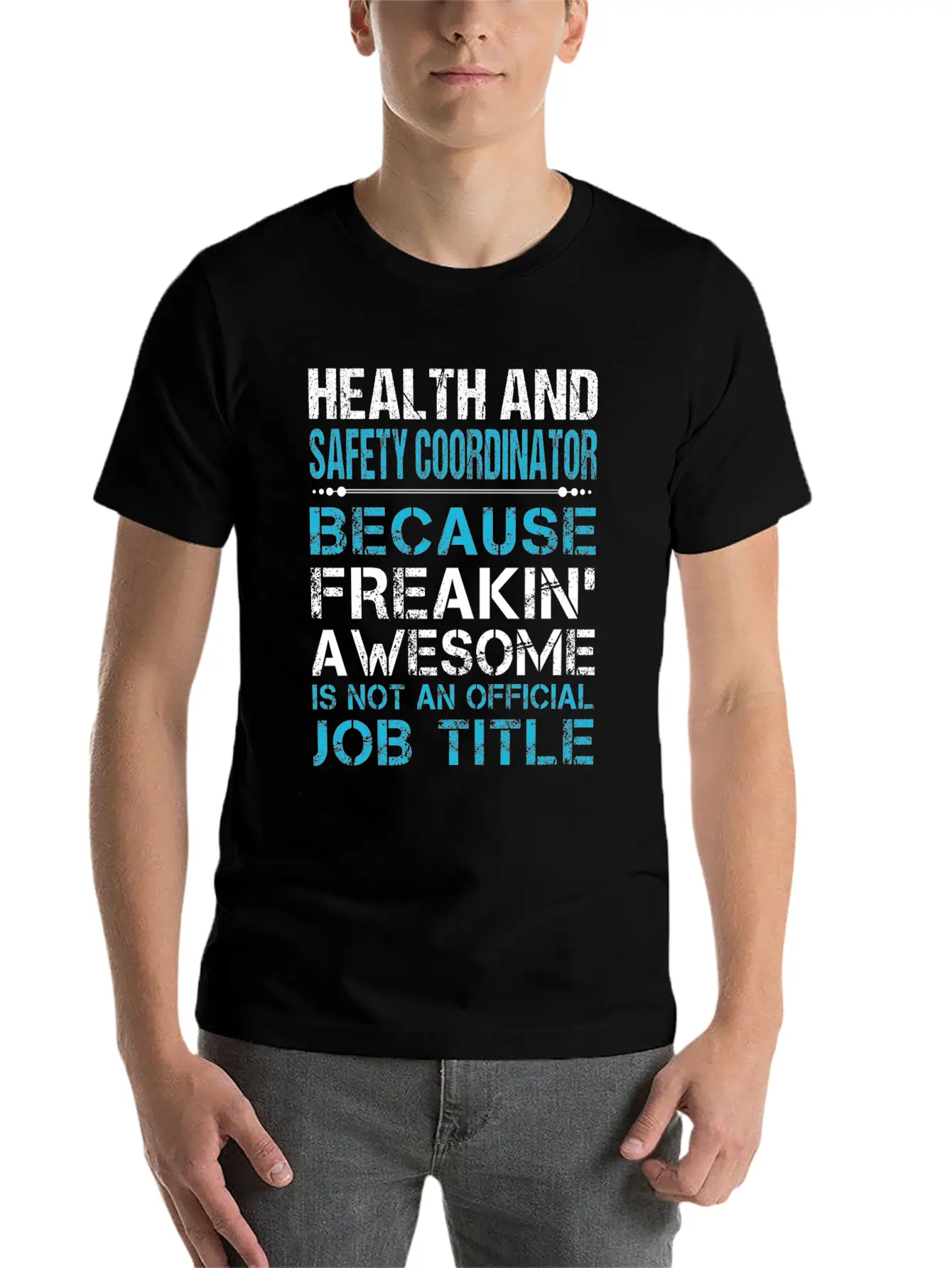 Health And Safety Coordinator T Shirt - Freaking A Breathable Graphic T-Shirt – Perfect For Casual Days