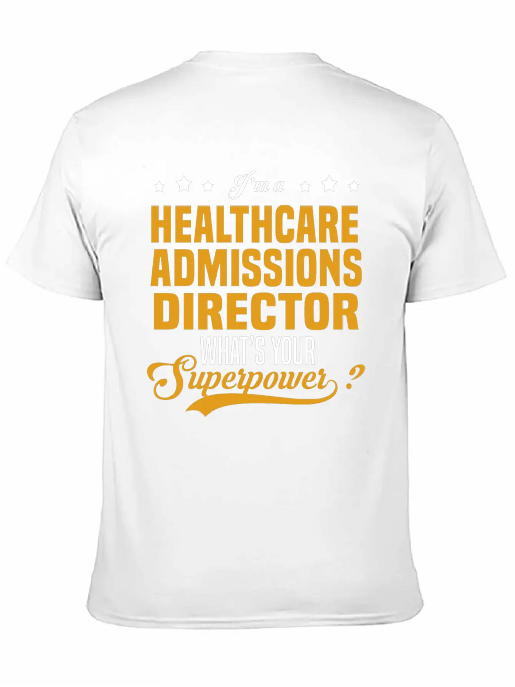 Healthcare Admissions Director Timeless Short Sleeve Tee – Comfy And Minimalist Design