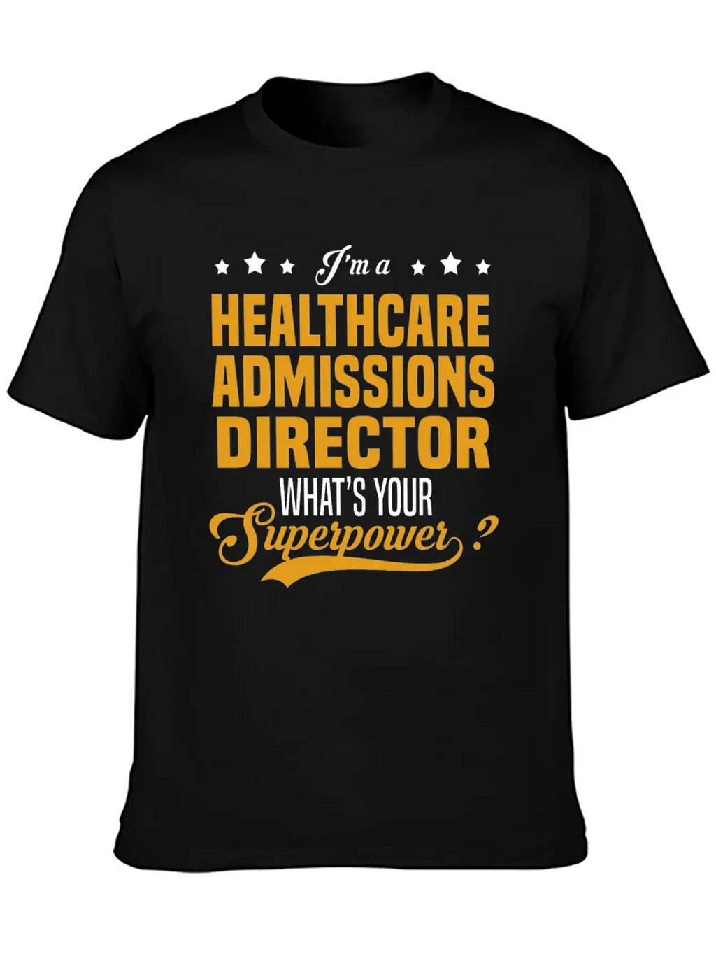 Healthcare Admissions Director Timeless Short Sleeve Tee – Comfy And Minimalist Design