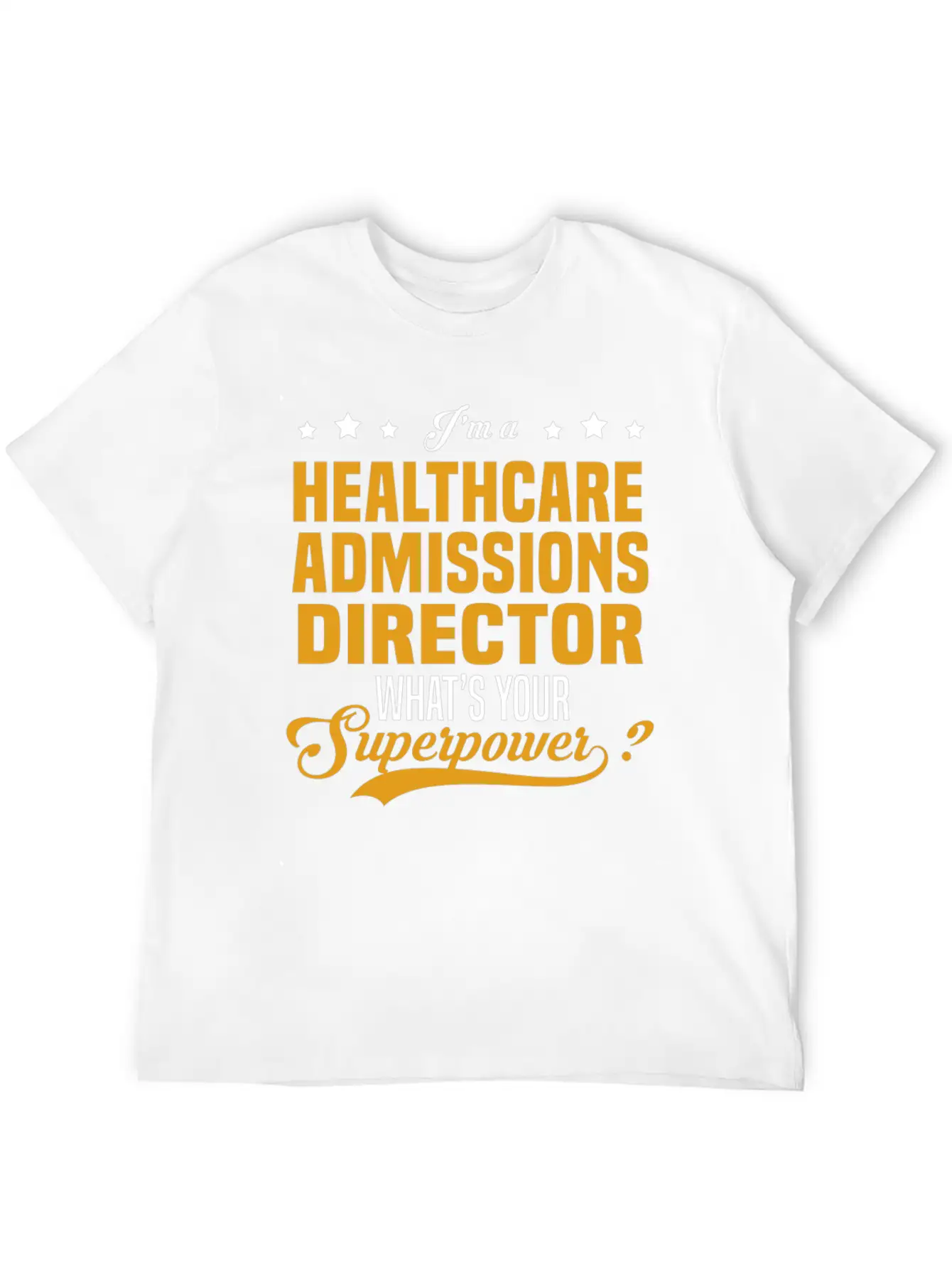 Healthcare Admissions Director Timeless Short Sleeve Tee – Comfy And Minimalist Design