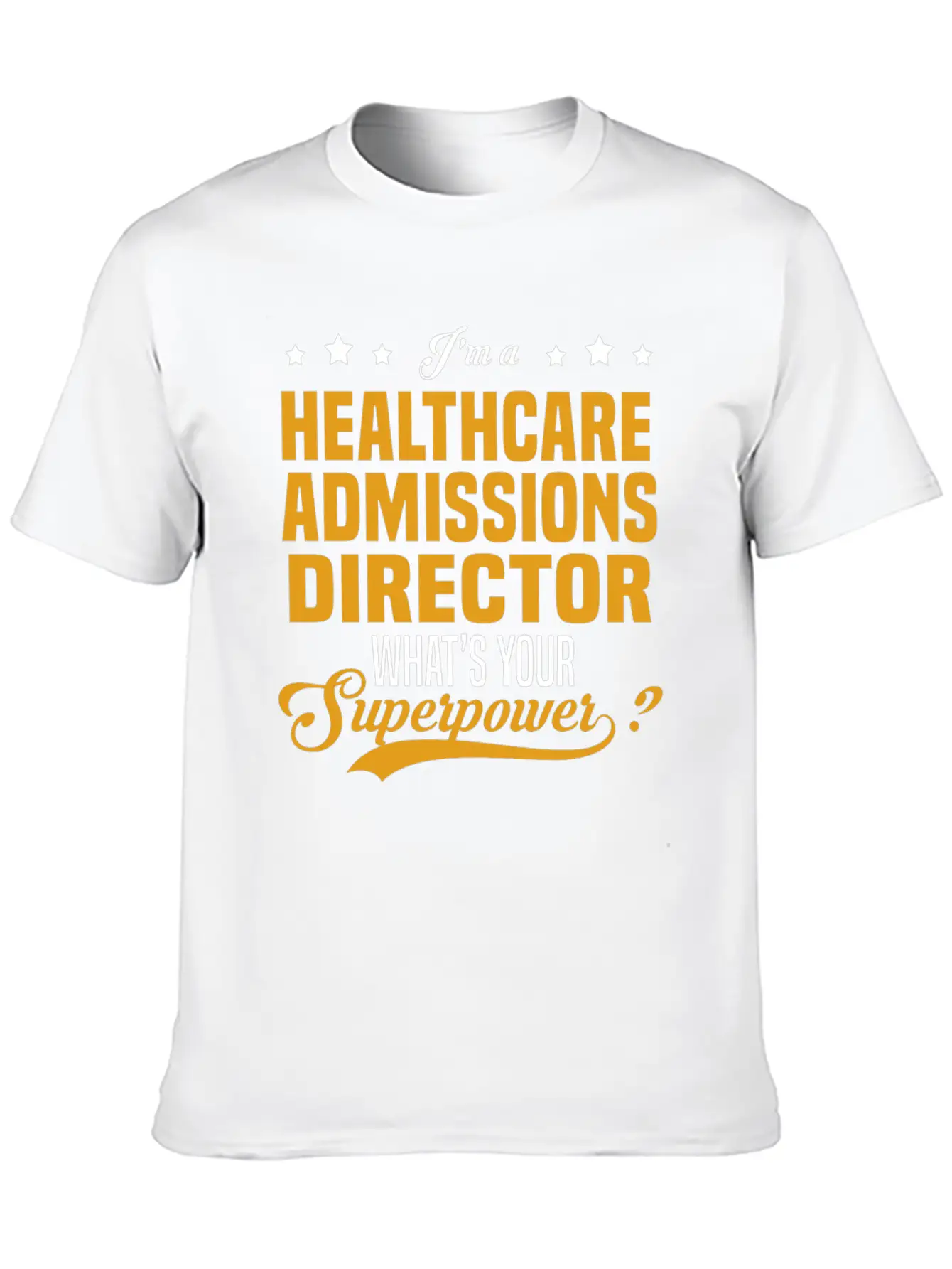Healthcare Admissions Director Timeless Short Sleeve Tee – Comfy And Minimalist Design