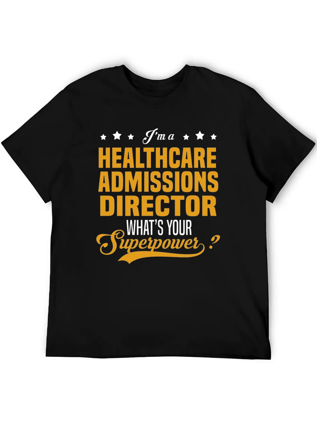 Healthcare Admissions Director Timeless Short Sleeve Tee – Comfy And Minimalist Design