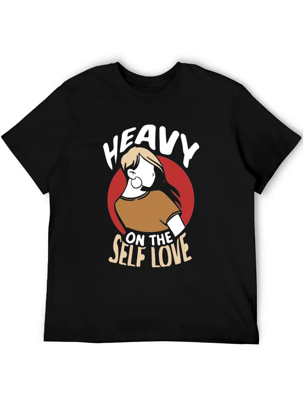 Heavy On The Self Love Myself Positive Loving Breathable Graphic T-Shirt – Perfect For Casual Days