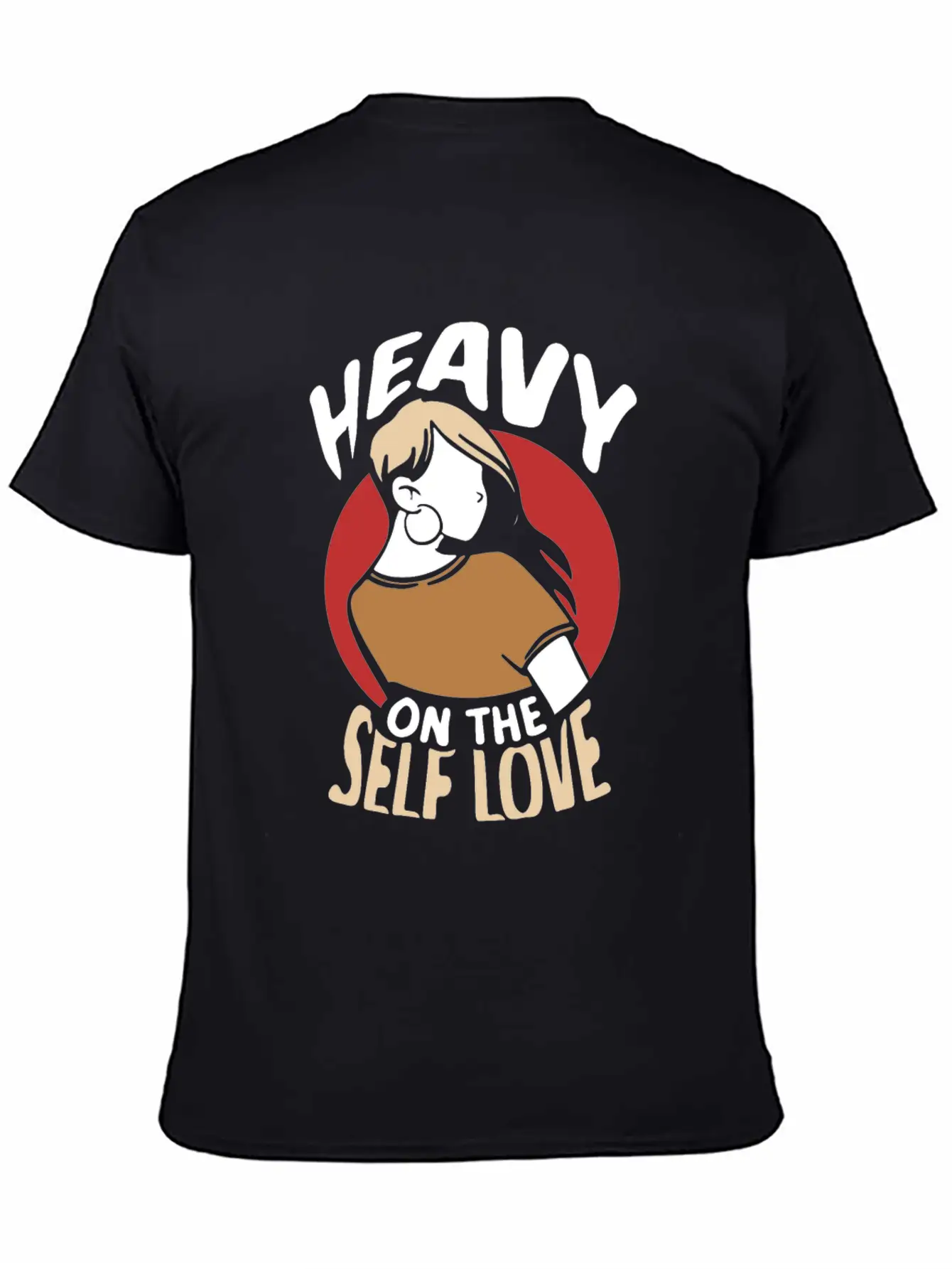 Heavy On The Self Love Myself Positive Loving Breathable Graphic T-Shirt – Perfect For Casual Days
