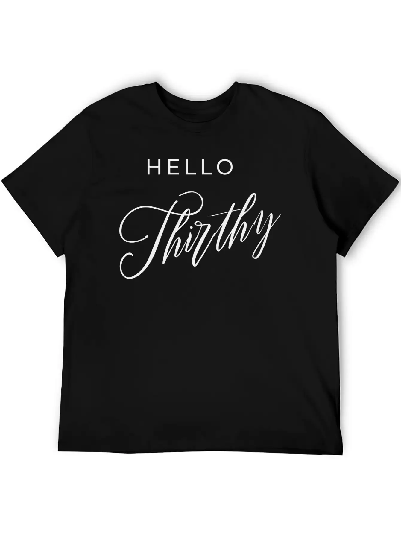 Hello Thirthy Unisex Casual T-Shirt – Clean Design For Daily Comfort