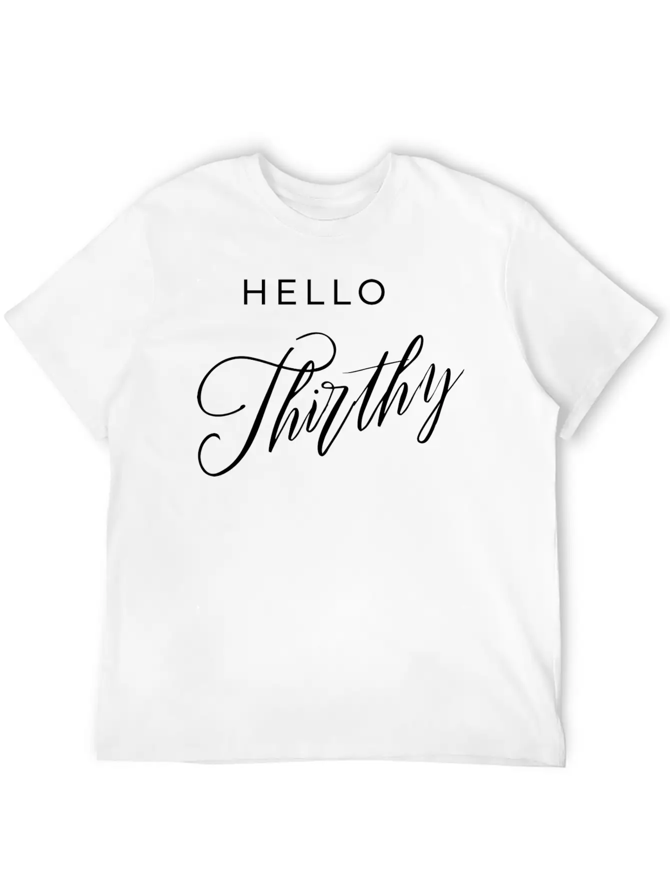 Hello Thirthy Unisex Casual T-Shirt – Clean Design For Daily Comfort