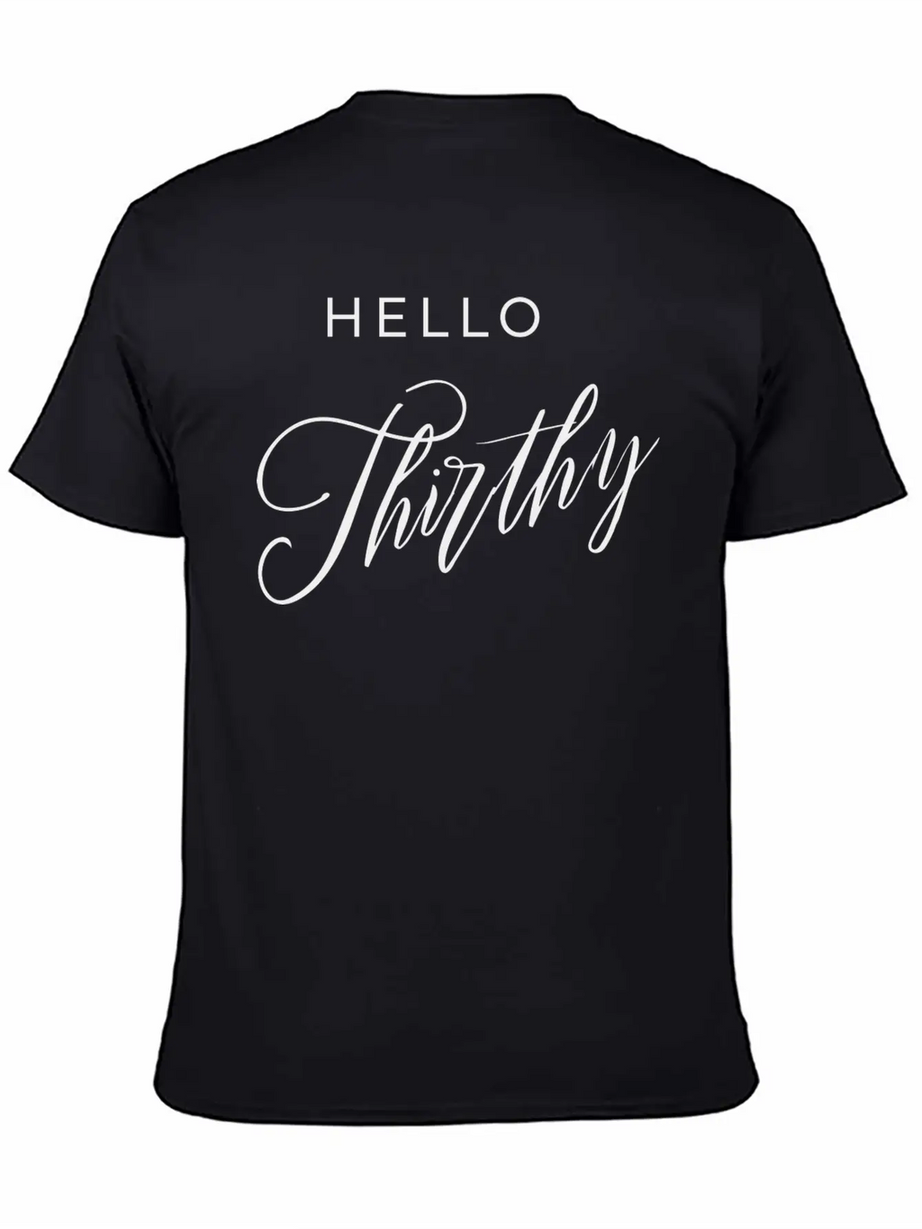 Hello Thirthy Unisex Casual T-Shirt – Clean Design For Daily Comfort