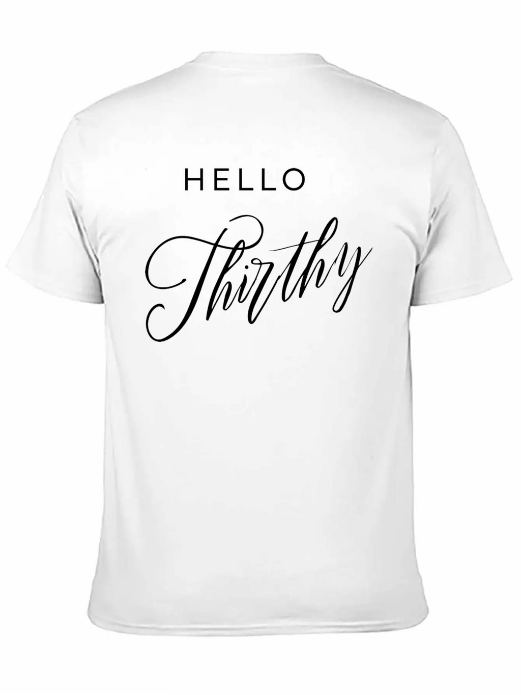Hello Thirthy Unisex Casual T-Shirt – Clean Design For Daily Comfort