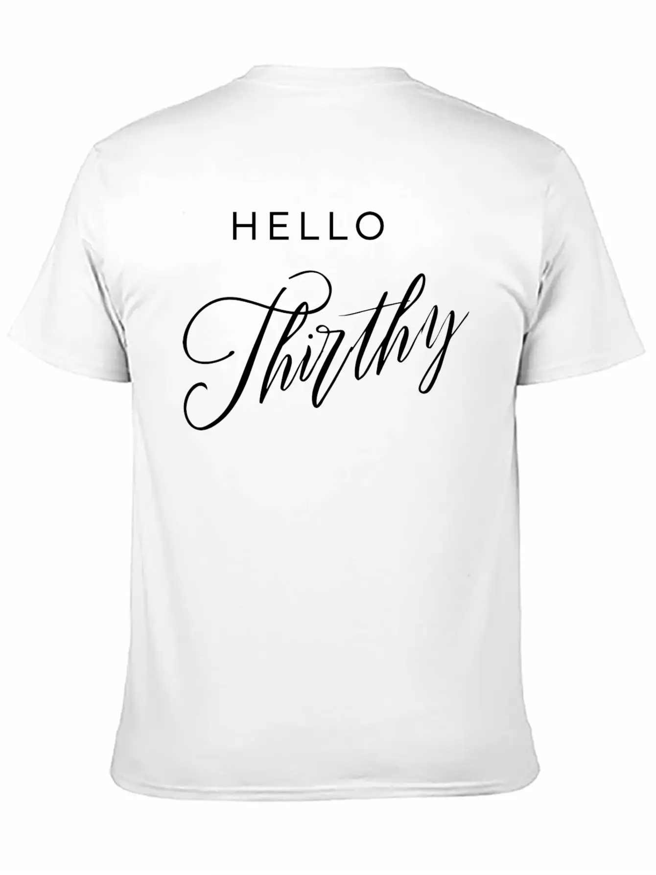 Hello Thirthy Unisex Casual T-Shirt – Clean Design For Daily Comfort