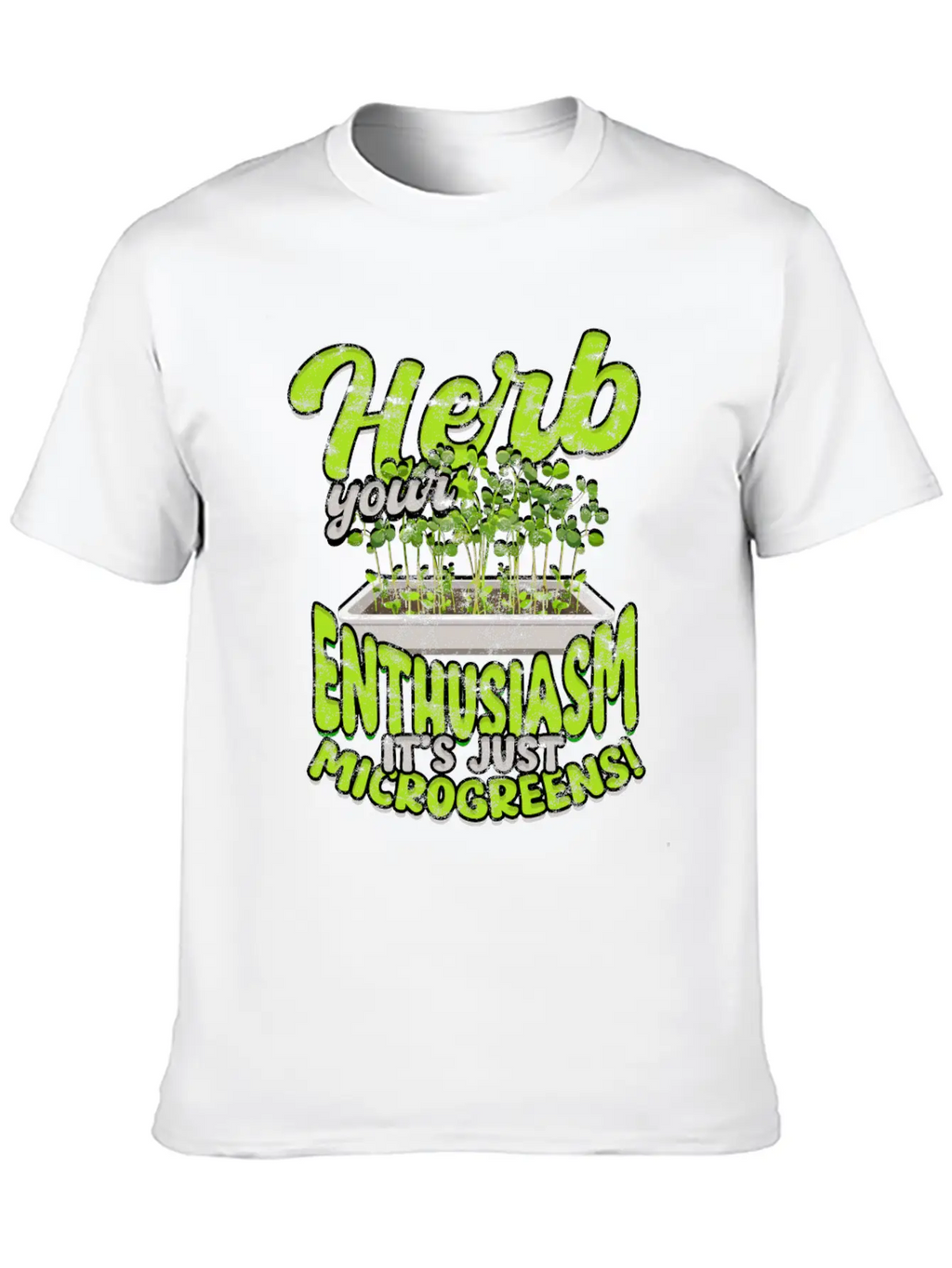 Herb Your Enthusiasm, It's Just Microgreens! Classic Cotton Tee – Unisex Comfort For Any Season
