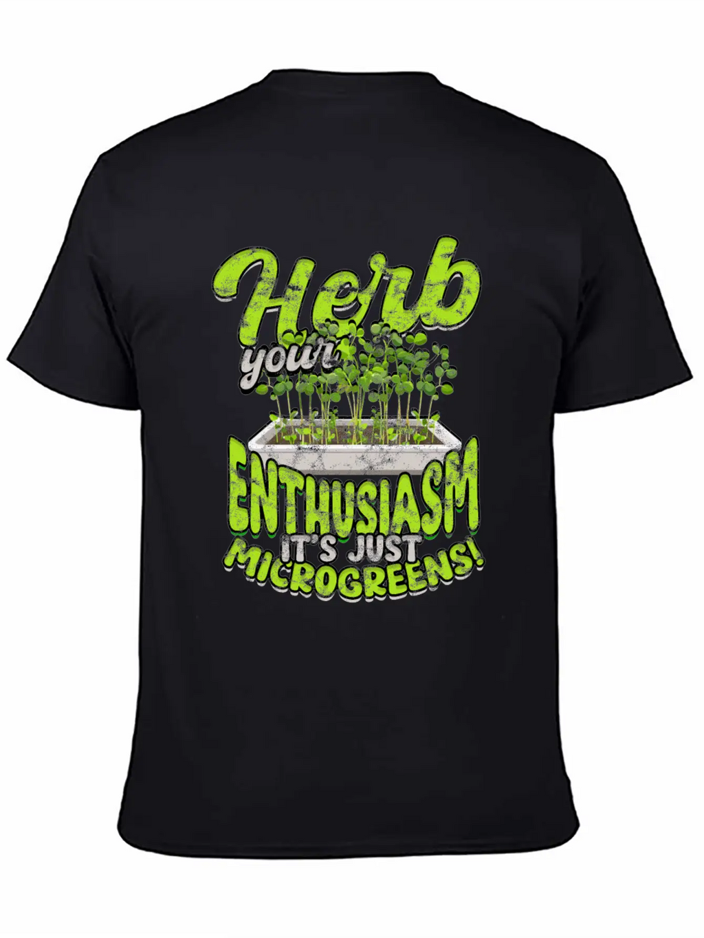 Herb Your Enthusiasm, It's Just Microgreens! Classic Cotton Tee – Unisex Comfort For Any Season