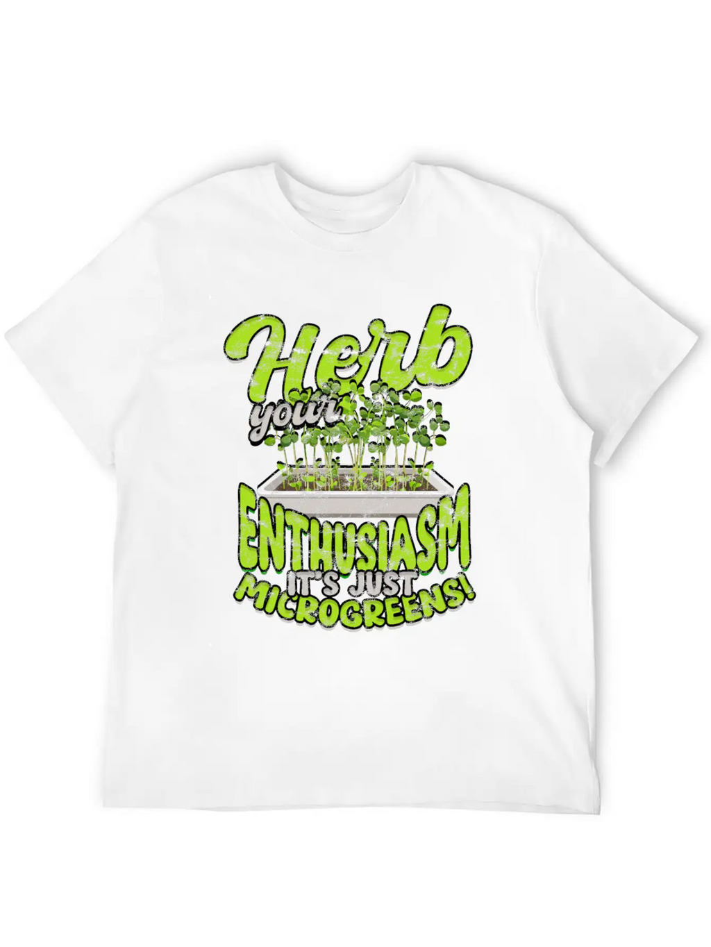 Herb Your Enthusiasm, It's Just Microgreens! Classic Cotton Tee – Unisex Comfort For Any Season