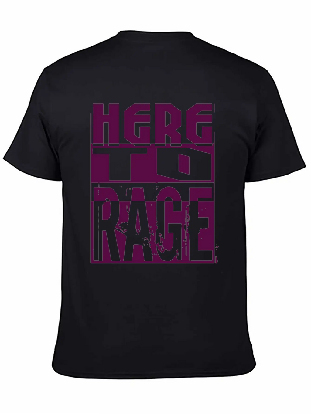 Here To Rage Classic Cotton Tee – Unisex Comfort For Any Season