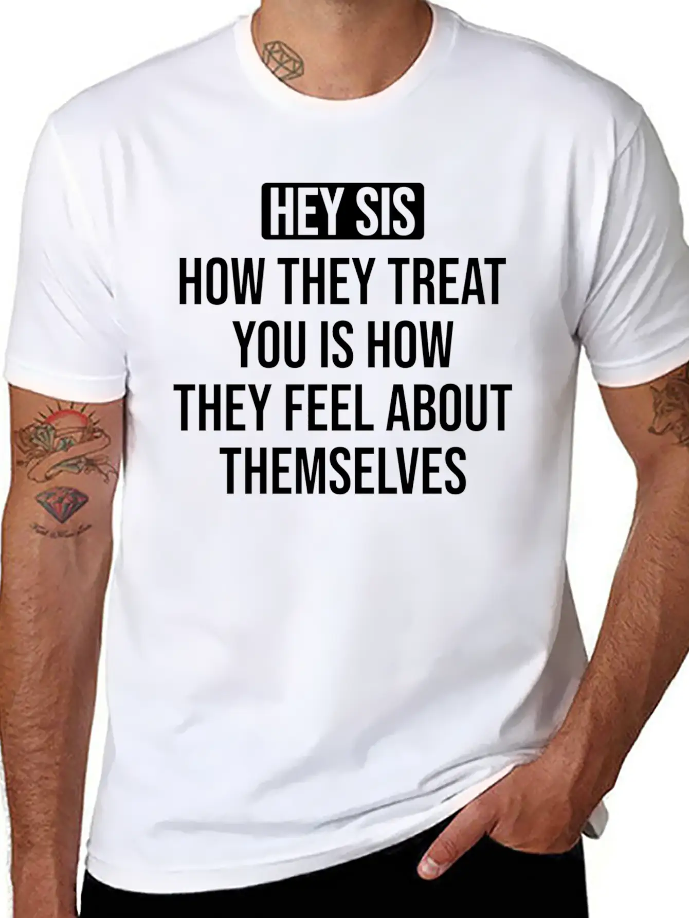 Hey Sis How They Treat You Is How They Feel About Unisex Casual T-Shirt – Clean Design For Daily Comfort