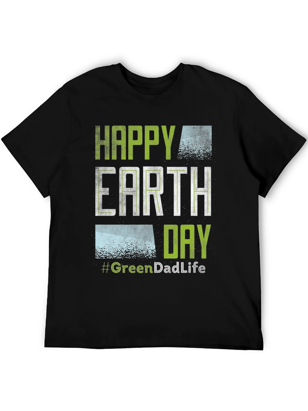 Happy Earth Day T-Shirt #GreenDadLife