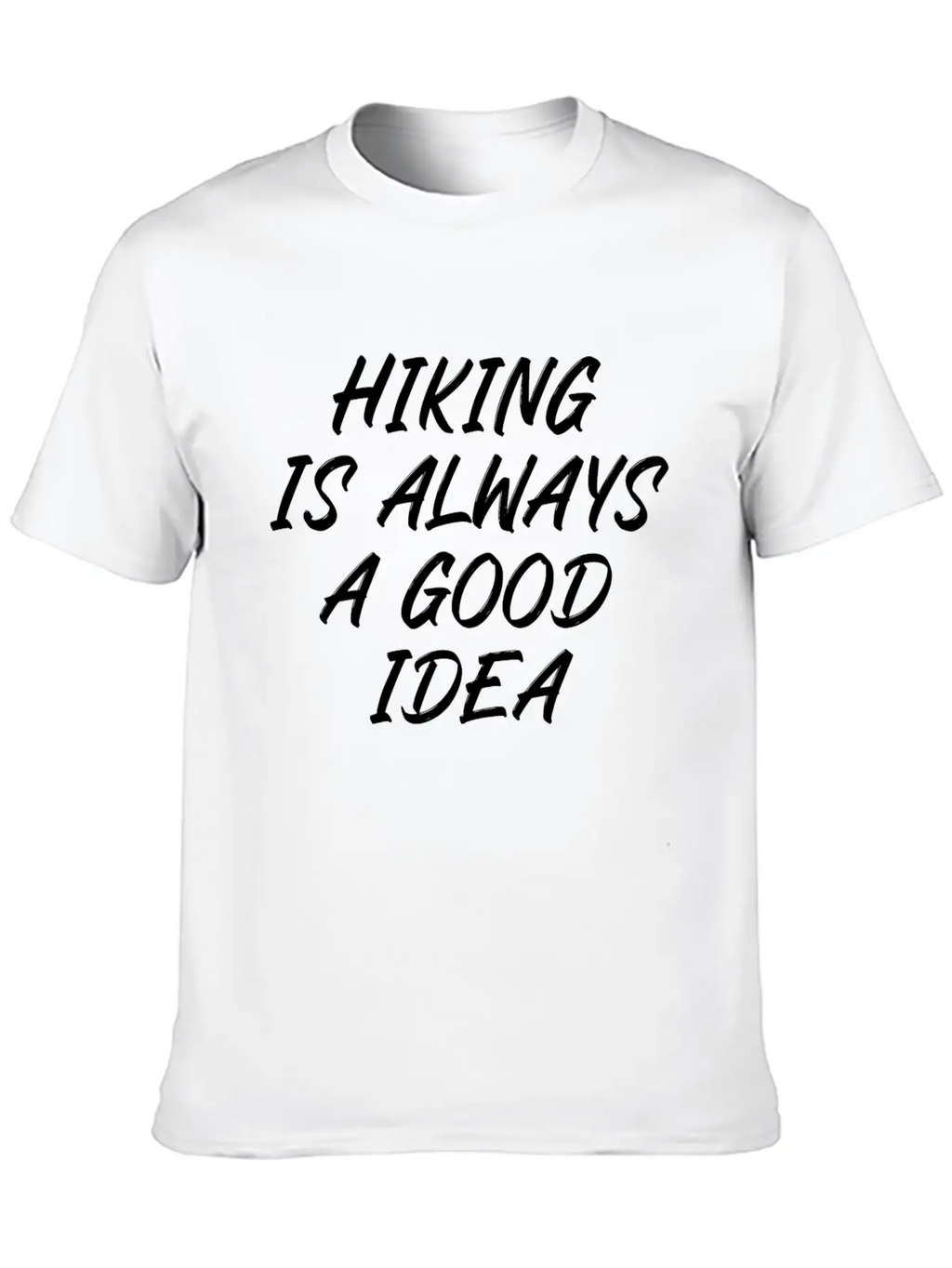Hiking Is Always A Good Idea Timeless Short Sleeve Tee – Comfy And Minimalist Design