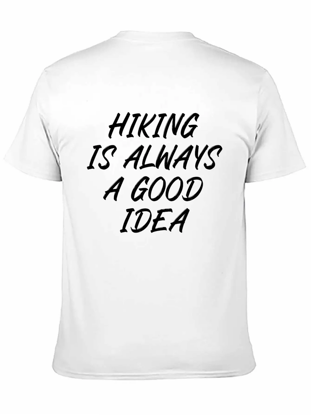 Hiking Is Always A Good Idea Timeless Short Sleeve Tee – Comfy And Minimalist Design