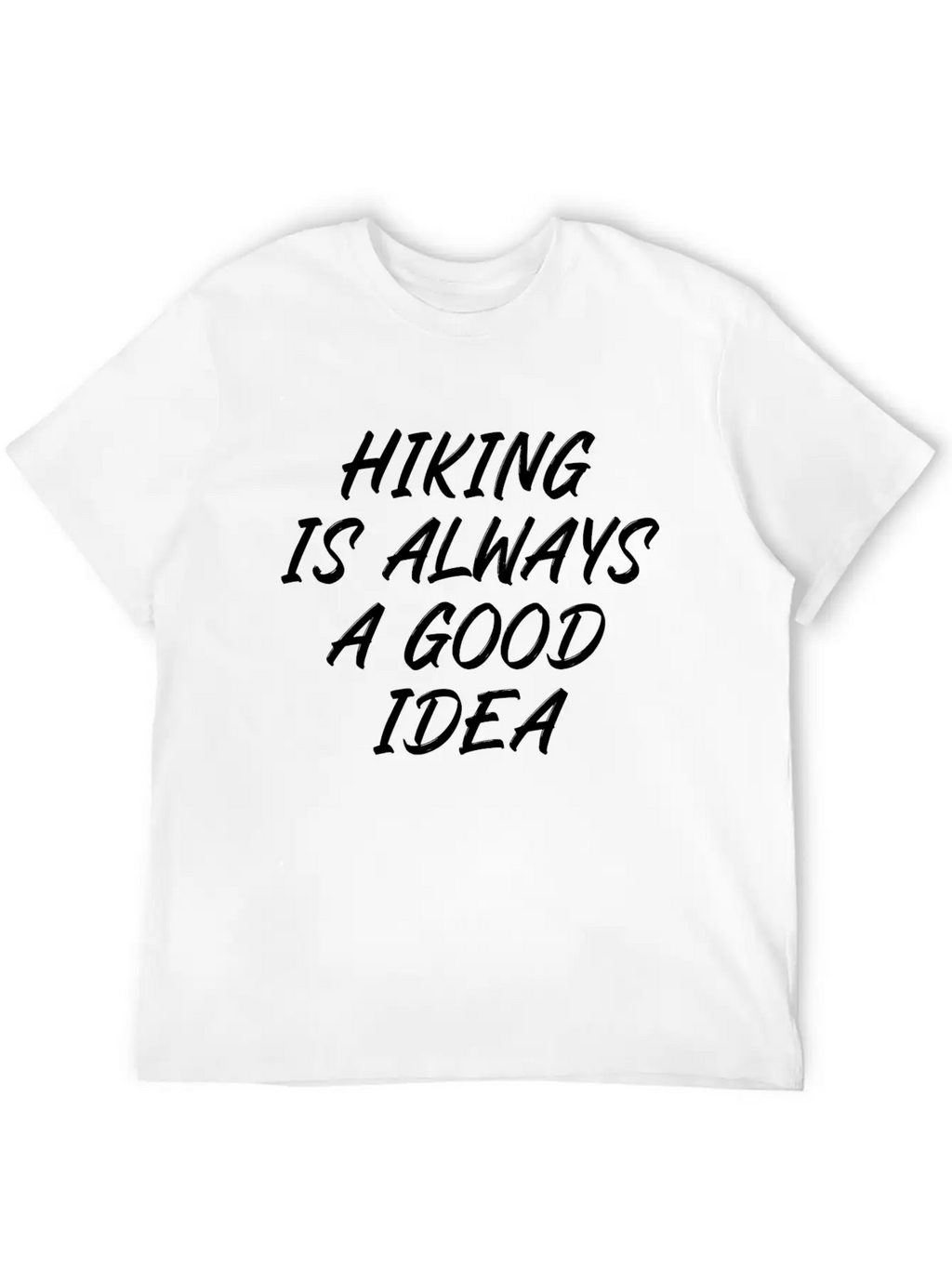 Hiking Is Always A Good Idea Timeless Short Sleeve Tee – Comfy And Minimalist Design