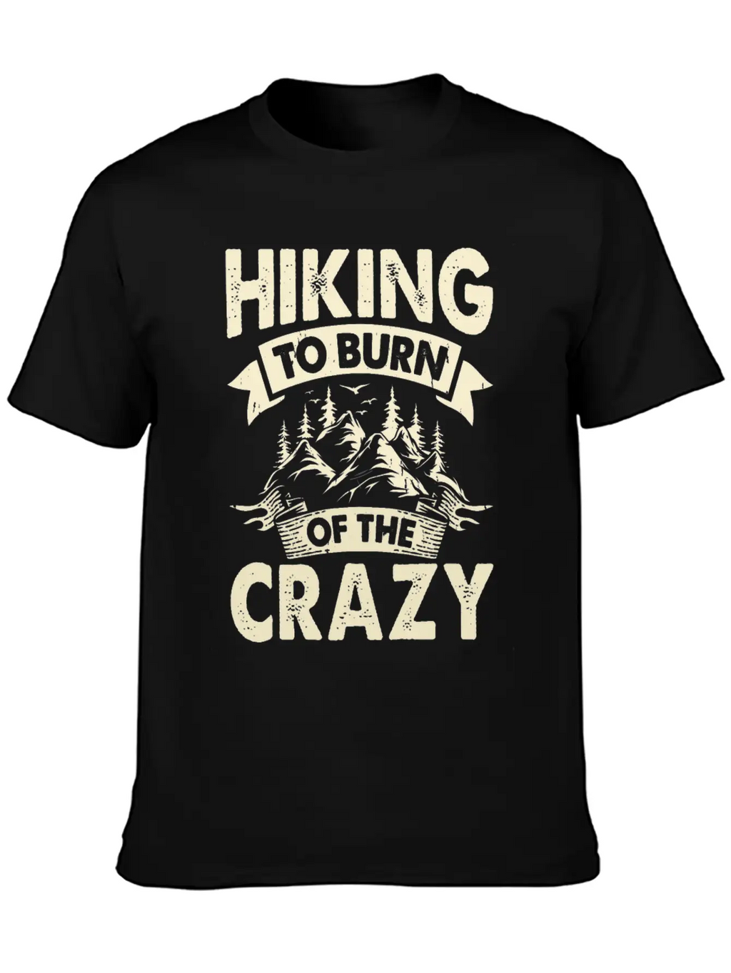 Hiking To Burn Of The Crazy Essential Cotton Tee For Daily Outfits – Unisex Style
