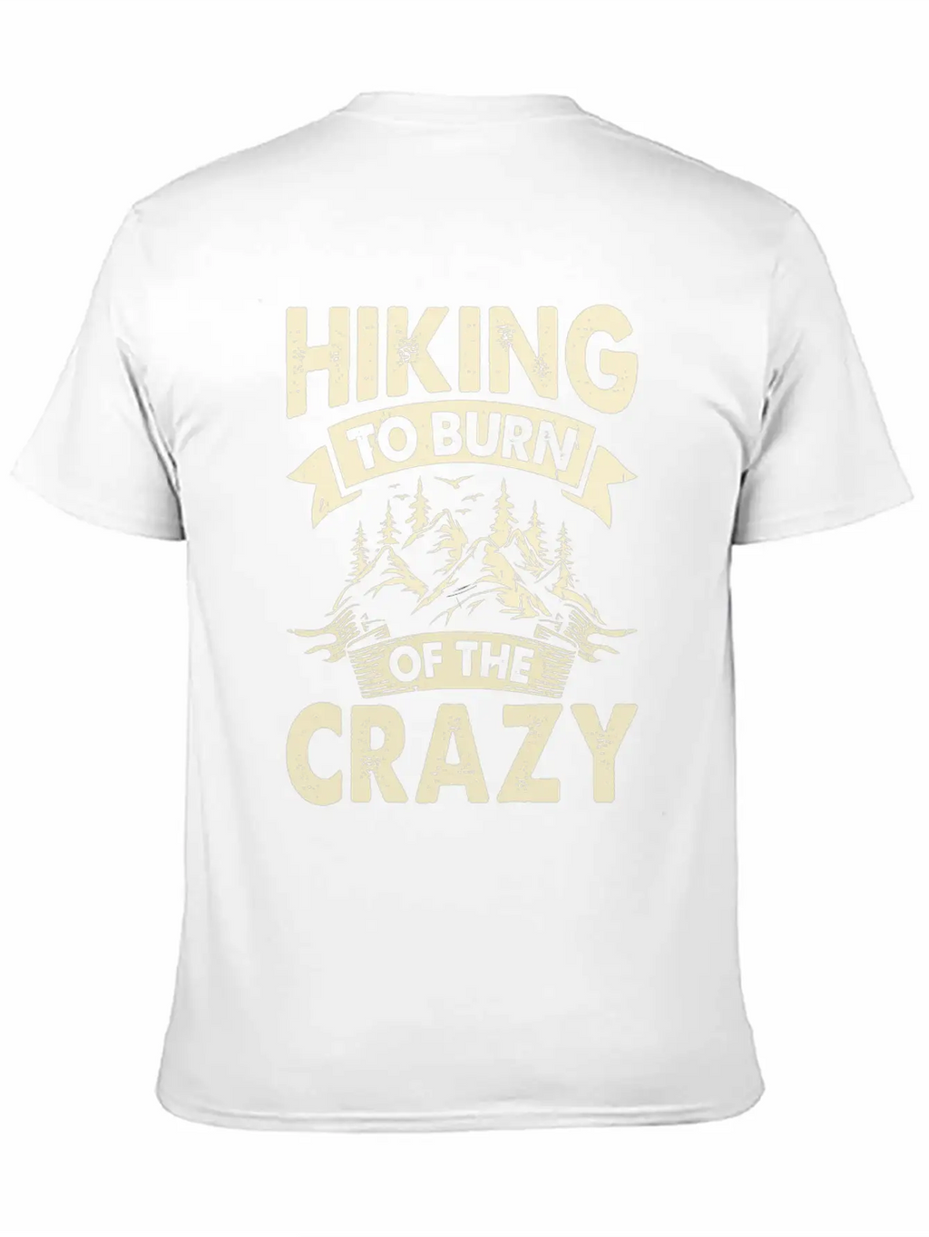 Hiking To Burn Of The Crazy Essential Cotton Tee For Daily Outfits – Unisex Style