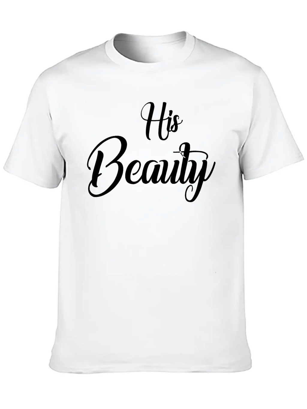 His Beauty Stylish Everyday T-Shirt – Unisex Basic Cotton Tee