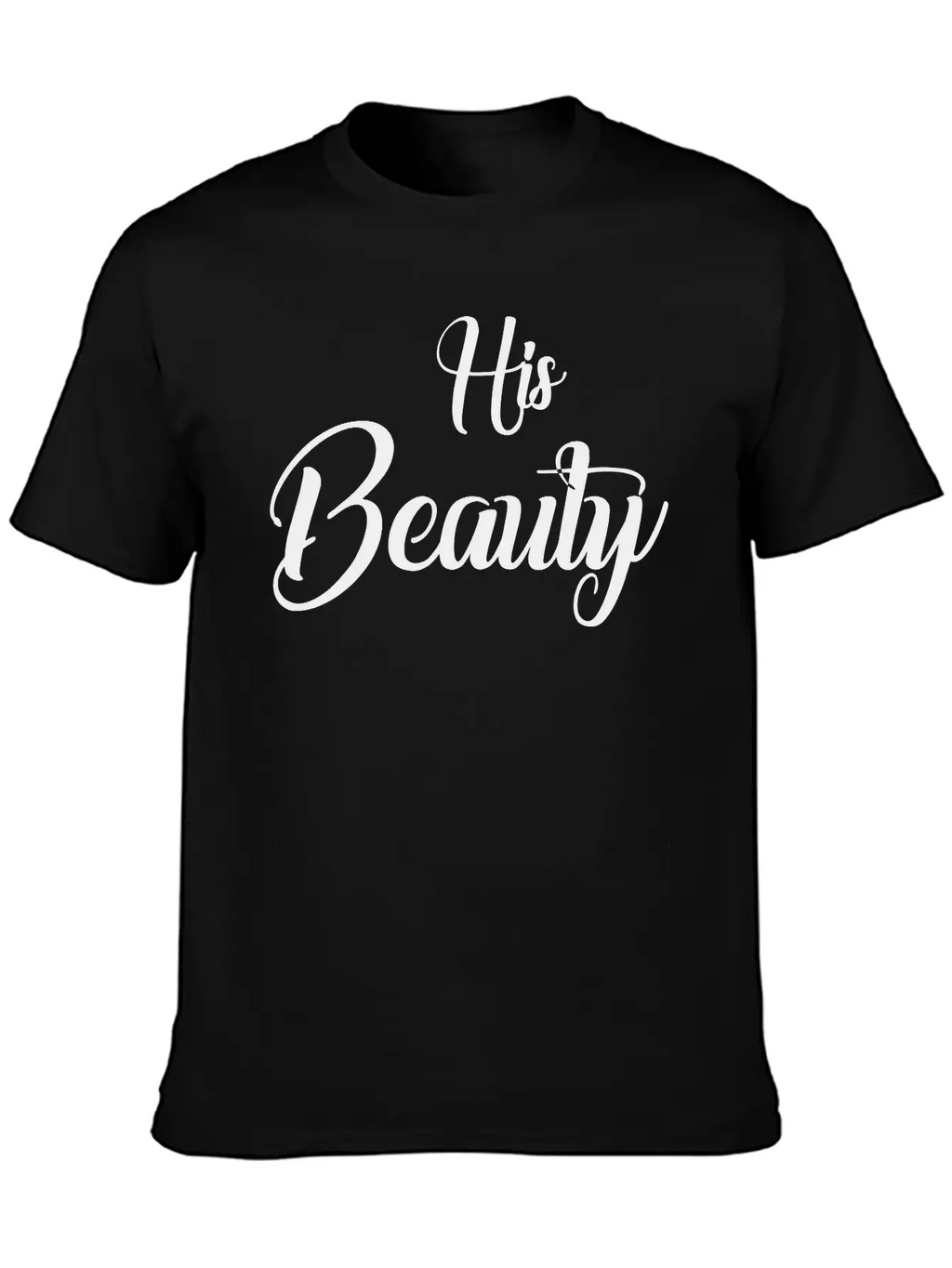 His Beauty Stylish Everyday T-Shirt – Unisex Basic Cotton Tee
