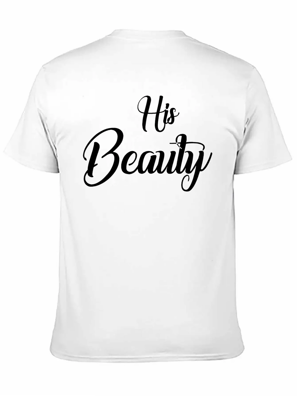 His Beauty Stylish Everyday T-Shirt – Unisex Basic Cotton Tee
