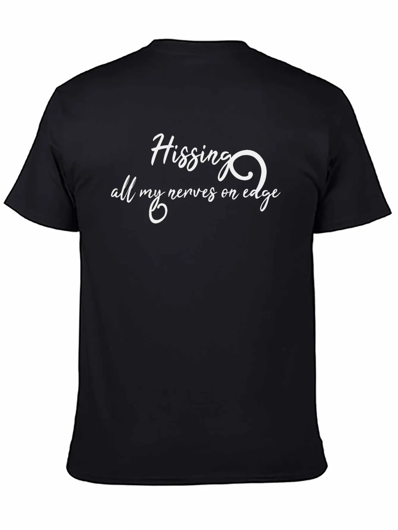 Hissing All My Nerves On Edge Timeless Short Sleeve Tee – Comfy And Minimalist Design