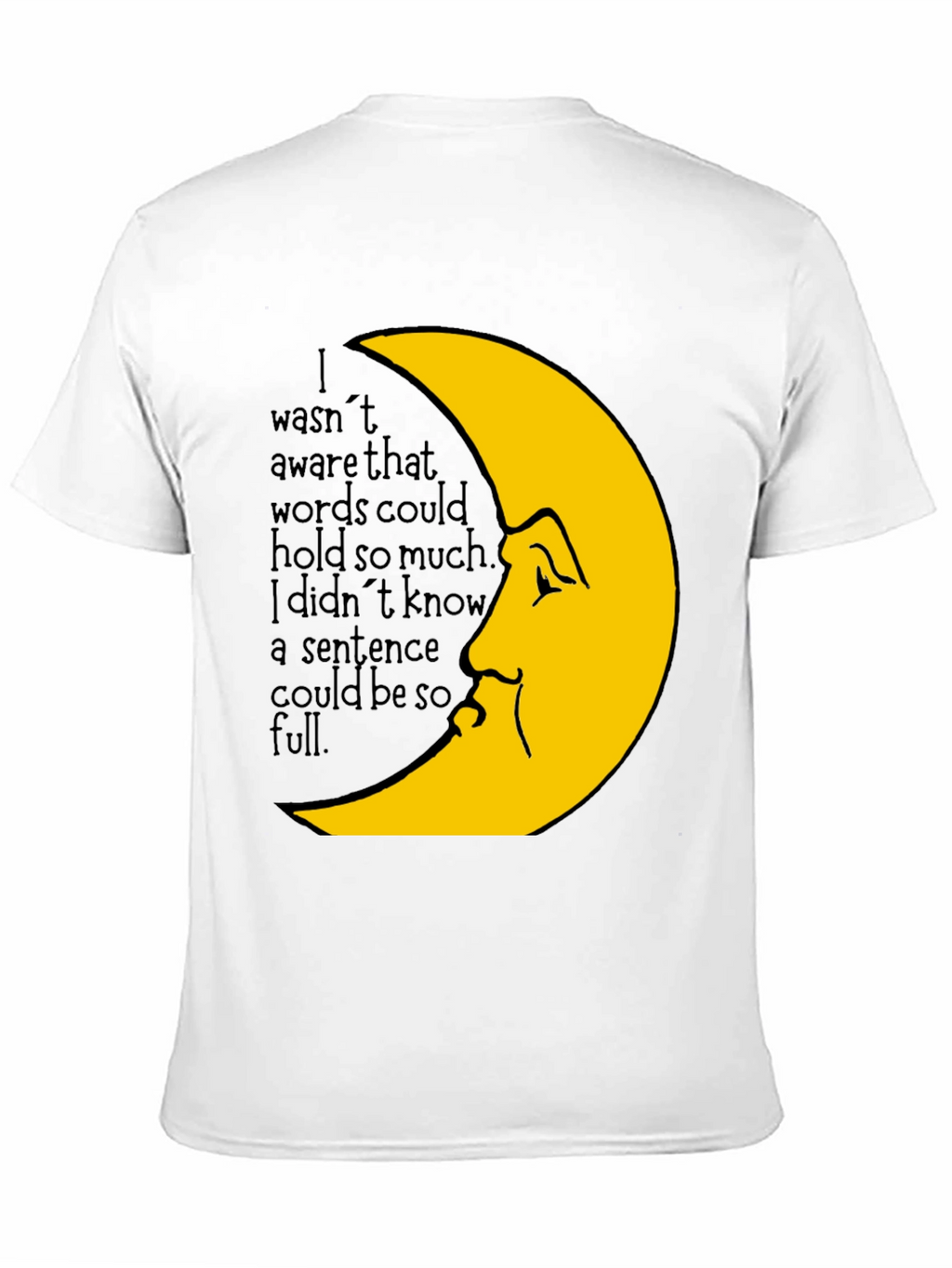 Moon Face Graphic Tee -  Emotional Saying T-Shirt