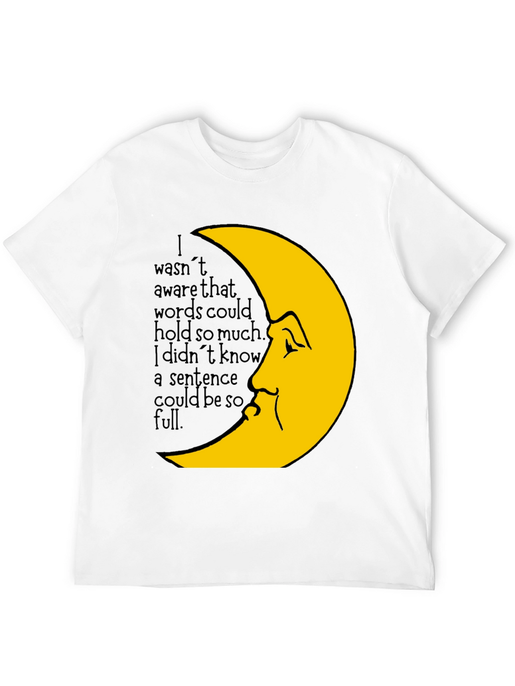 Moon Face Graphic Tee -  Emotional Saying T-Shirt