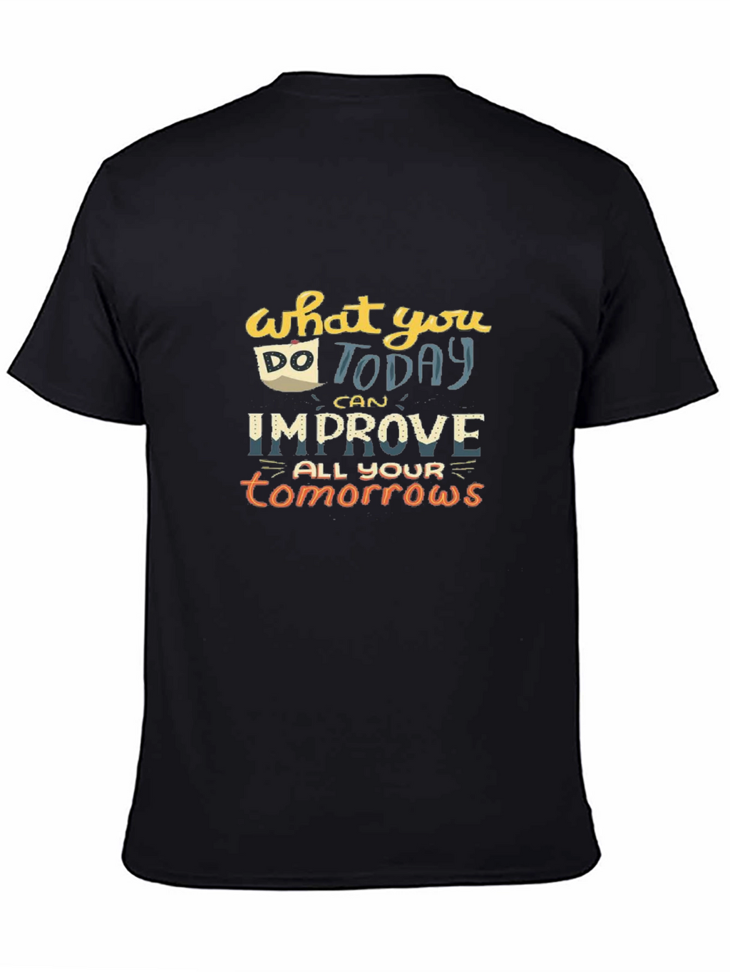 Motivational Quote Graphic T-Shirt - Black