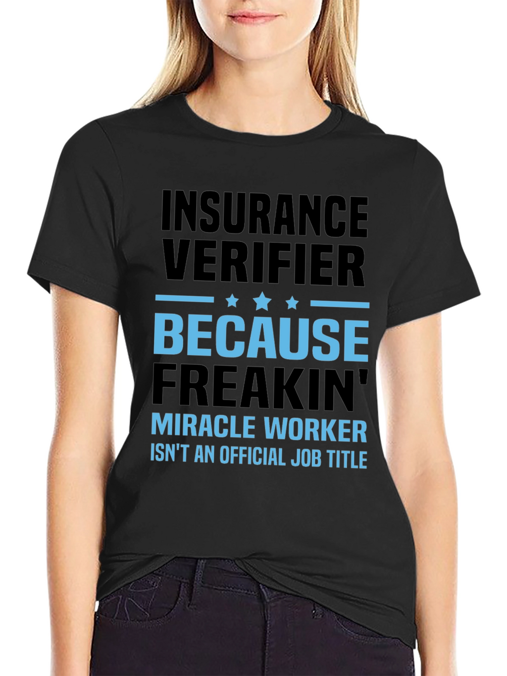 Insurance Verifier Graphic Tee - Funny Job Title Shirt