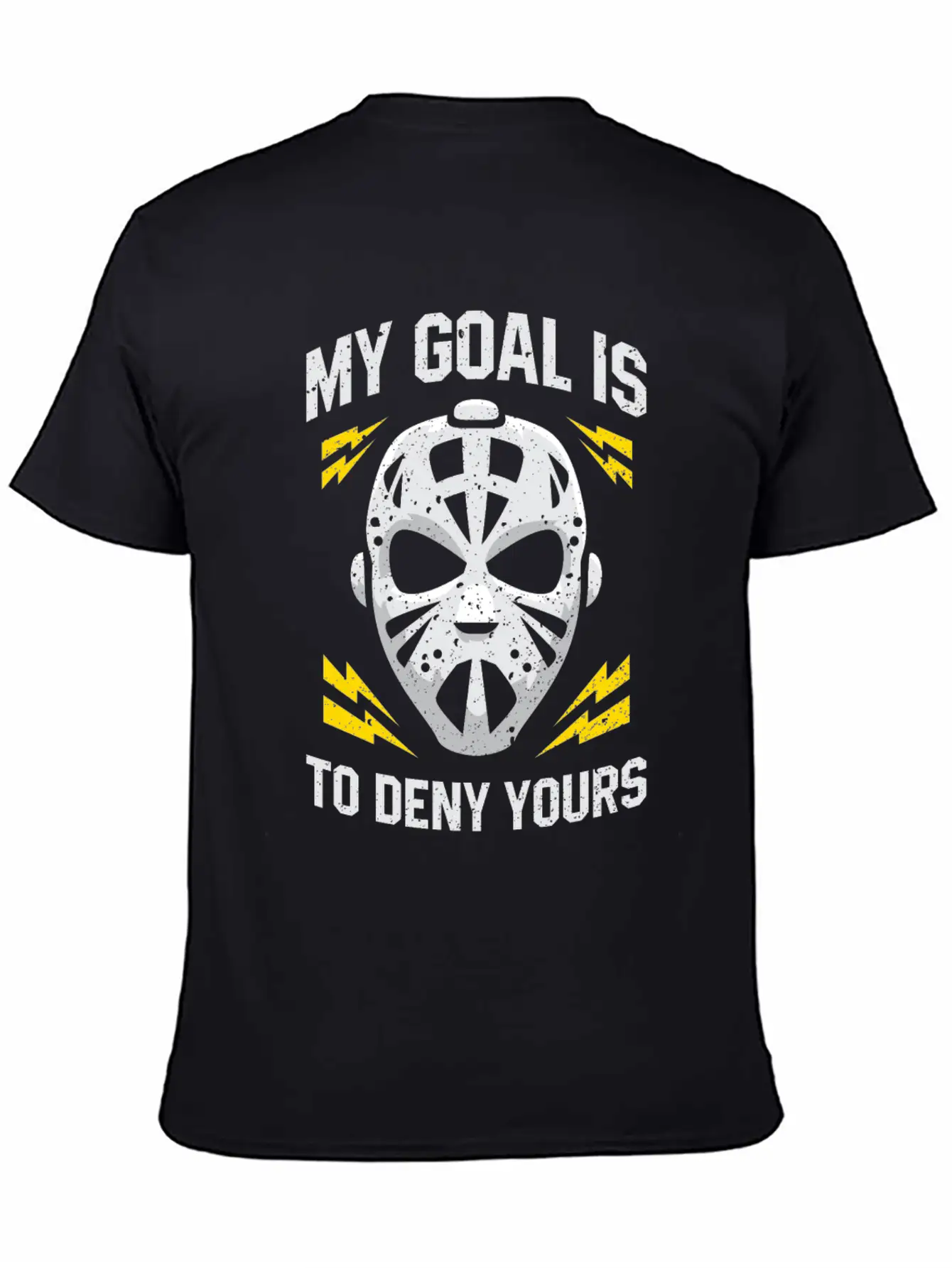 Hockey Goalie My Goal Is To Deny Yours Ice Hockey Modern Fit Casual T-Shirt – Clean And Versatile Design